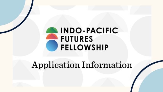 Indo-Pacific Futures Fellowship